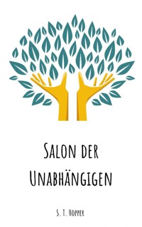 Salon der Unabhängigen - S. T. Hopper - E-Book