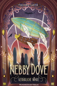 Nebby Dove - Gefährliche Winde - Veronika Carver - E-Book