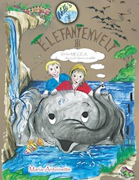 Netti's Elefantenwelt 3 - Maria-Antoinette Probsdorfer - E-Book