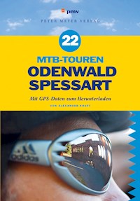 22 MTB-Touren Odenwald Spessart - Alexander Kraft - E-Book