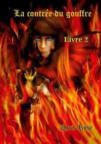 La contrée du gouffre - Chris Rose - E-Book