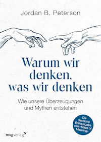 Warum wir denken, was wir denken - Jordan B. Peterson - E-Book