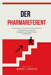Der Pharmareferent - Marcel Schäfer - E-Book