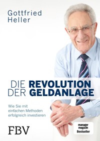 Die Revolution der Geldanlage - Gottfried Heller - E-Book