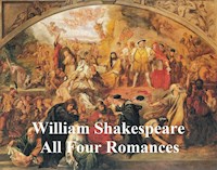 Shakespeare's Romances: All Four Plays, with line numbers - William Shakespeare - E-Book