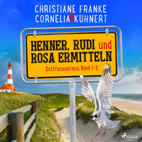 Henner, Rudi und Rosa ermitteln: Ostfriesenkrimis Band 1-5 - Christiane Franke - Hörbuch