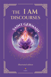 The I AM Discourses - Saint Germain - E-Book