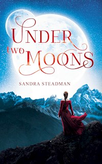 Under two Moons - Sandra Steadman - E-Book