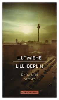 Lilli Berlin - Ulf Miehe - E-Book