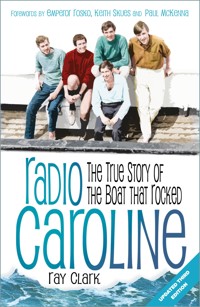 Radio Caroline - Ray Clark - E-Book