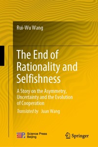 The End of Rationality and Selfishness - Rui-Wu Wang - E-Book