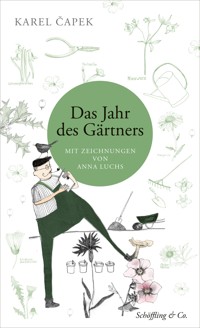 Das Jahr des Gärtners - Karel Čapek - E-Book + Hörbuch