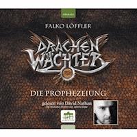 Drachenwächter - Die Prophezeiung - Falko Löffler - Hörbuch