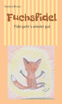 Fuchsfidel - Sandra Braun - E-Book