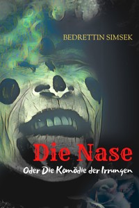 Die Nase - Bedrettin Simsek - E-Book