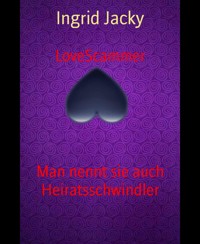 LoveScammer - Ingrid Jacky - E-Book