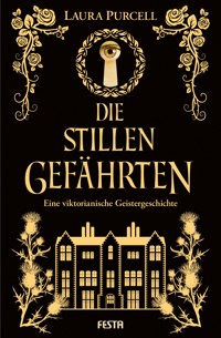 Die stillen Gefährten - Laura Purcell - E-Book