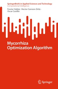 Mycorrhiza Optimization Algorithm - Fevrier Valdez - E-Book
