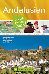 Bruckmann Reiseführer Andalusien: Zeit für das Beste - Andrea Hoffmann - E-Book