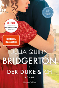 Bridgerton – Der Duke und ich - Julia Quinn - E-Book