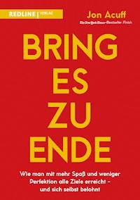 Bring es zu Ende! - Jon Acuff - E-Book