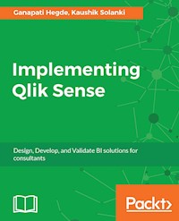 Implementing Qlik Sense - Ganapati Hegde - E-Book