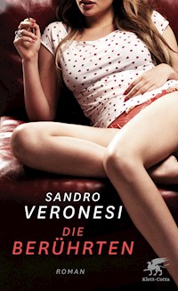 Die Berührten - Sandro Veronesi - E-Book