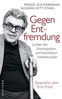 Gegen Entfremdung - Moshe Zuckermann - E-Book