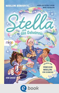 Stella und das Geheimnis - Madeleine Bernadotte - E-Book