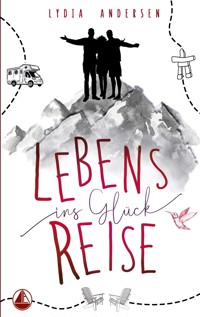 Lebens-Reise ins Glück - Lydia Andersen - E-Book