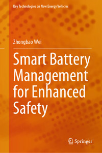 Smart Battery Management for Enhanced Safety - Zhongbao Wei - E-Book