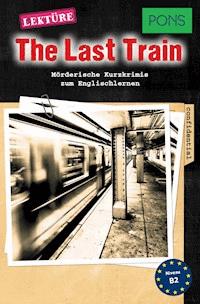 PONS Kurzkrimis: The Last Train - Emily Slocum - E-Book