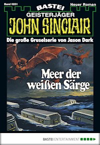 John Sinclair 231 - Jason Dark - E-Book