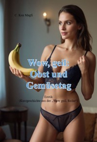 Obst und Gemüsetag - C. Ken Magfi - E-Book