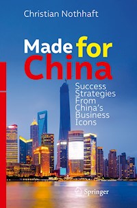 Made for China - Christian Nothhaft - E-Book