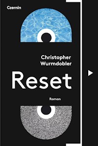 Reset - Christopher Wurmdobler - E-Book