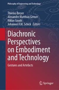 Diachronic Perspectives on Embodiment and Technology - - E-Book