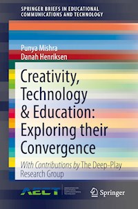 Creativity, Technology & Education: Exploring their Convergence - Punya Mishra - E-Book