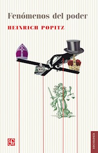 Fenómenos del poder - Heinrich Popitz - E-Book