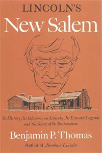 Lincoln's New Salem - Benjamin P. Thomas - E-Book
