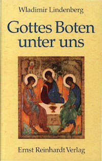 Gottes Boten unter uns - Wladimir Lindenberg - E-Book