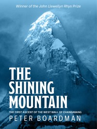 The Shining Mountain - Peter Boardman - E-Book