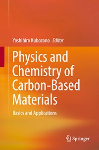 Physics and Chemistry of Carbon-Based Materials -  - E-Book