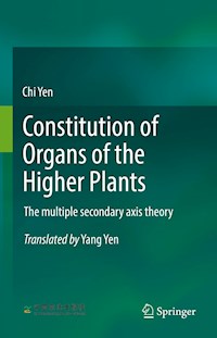 Constitution of Organs of the Higher Plants - Chi Yen - E-Book