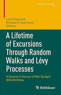 A Lifetime of Excursions Through Random Walks and Lévy Processes -  - E-Book