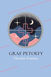 Graf Petöfy - Theodor Fontane - E-Book