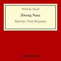Zwerg Nase - Wilhelm  Hauff - Hörbuch