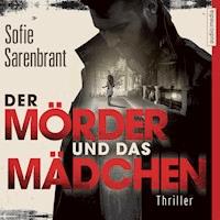 Der Mörder und das Mädchen - Sofie Sarenbrant - E-Book + Hörbuch