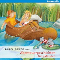 Abenteuergeschichten für 3 Minuten - Isabel Abedi - Hörbuch