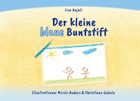 Der kleine blaue Buntstift - Lisa Anjali - E-Book